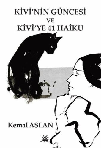 Kivi'nin Güncesi ve Kivi'ye 41 Haiku