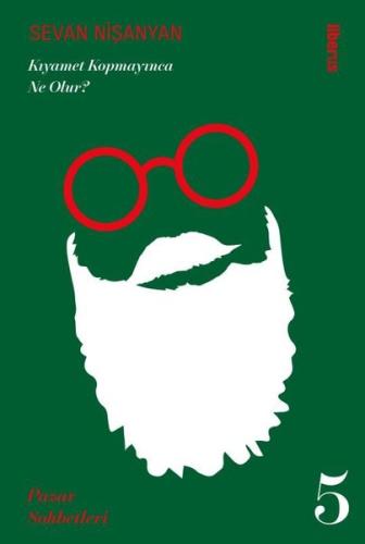 Kıyamet Kopmayınca Ne Olur? Pazar Sohbetleri - 5 | Kitap Ambarı