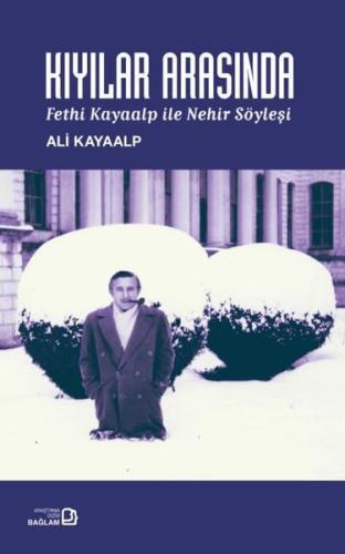Kıyılar Arasında - Fethi Kayaalp İle Nehir Söyleşi