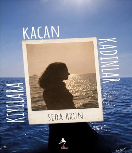 Kıyılara Kaçan Kadınlar | Kitap Ambarı