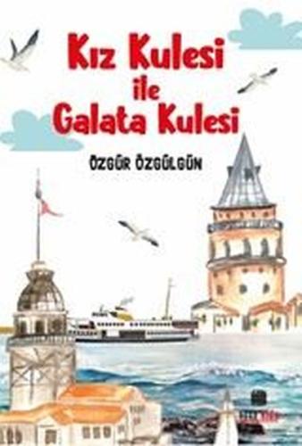 Kız Kulesi İle Galata Kulesi | Kitap Ambarı
