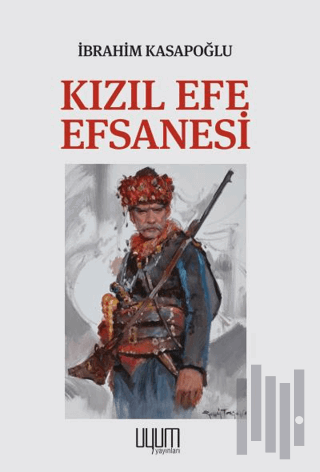 Kızıl Efe Efsanesi | Kitap Ambarı