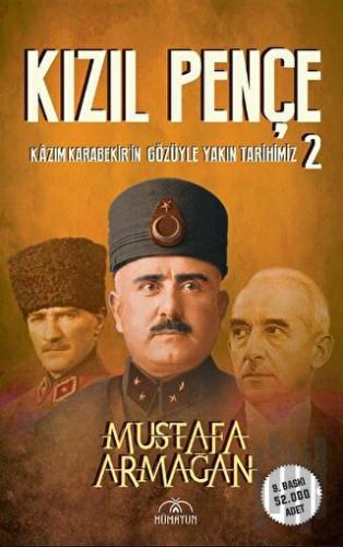 Kızıl Pençe Kazım Karabekir'in Gözüyle Yakın Tarihimiz - 2 | Kitap Amb
