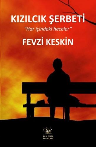 Kızılcık Şerbeti - Har İçindeki Heceler | Kitap Ambarı