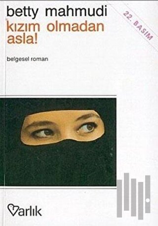 Kızım Olmadan Asla!