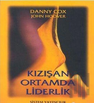 Kızışan Ortamda Liderlik