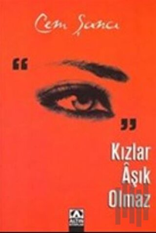 Kızlar Aşık Olmaz