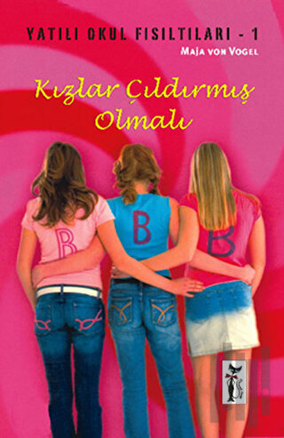 Kızlar Çıldırmış Olmalı