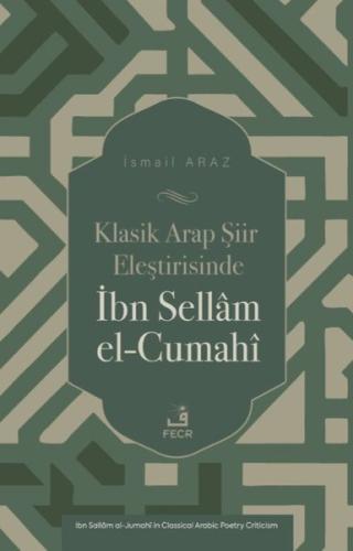 Klasik Arap Şiir Eleştirisinde İbn Sellam el-Cumahi | Kitap Ambarı