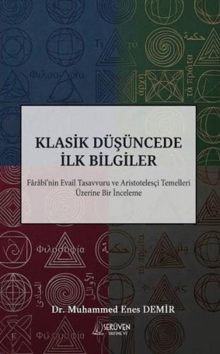 Klasik Düşüncede İlk Bilgiler - Farabi'nin Evail Tasavvuru ve Aristote
