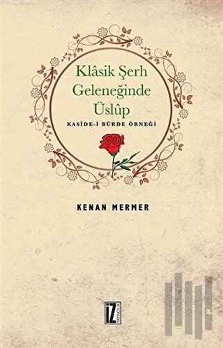 Klasik Şerh Geleneğinde Üslup