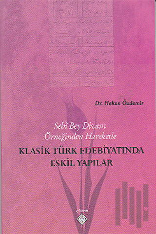 Klasik Türk Edebiyatında Eskil Yapılar | Kitap Ambarı