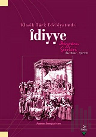Klasik Türk Edebiyatında İdiyye | Kitap Ambarı