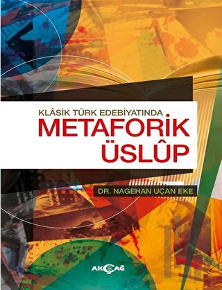 Klasik Türk Edebiyatında Metaforik Üslup | Kitap Ambarı