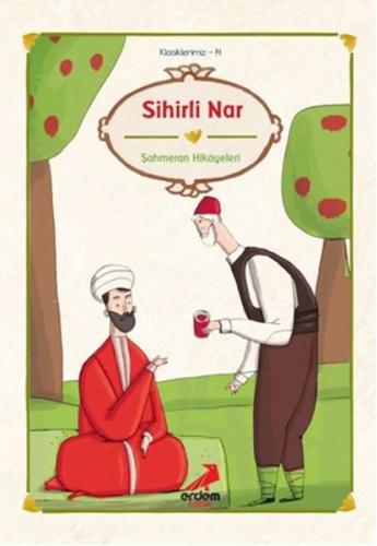 Klasiklerimiz 14 - Sihirli Nar | Kitap Ambarı