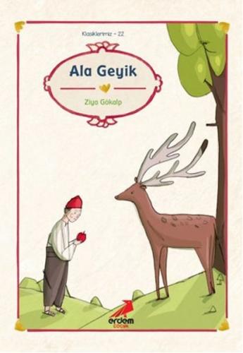 Klasiklerimiz 22 - Ala Geyik | Kitap Ambarı