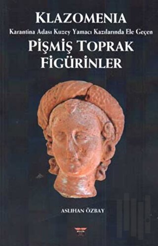 Klazomenıa Karantina Adası Kuzey Yamacı Kazılarında Ele Geçen