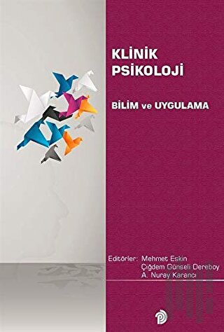 Klinik Psikoloji Bilim ve Uygulama
