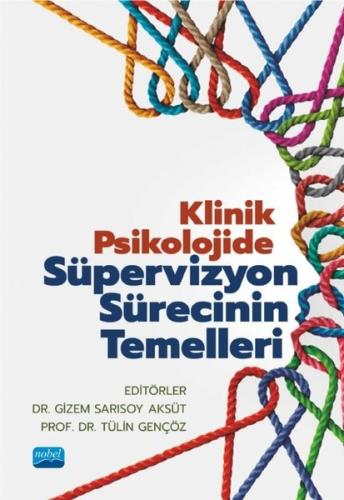 Klinik Psikolojide Süpervizyon Sürecinin Temelleri | Kitap Ambarı