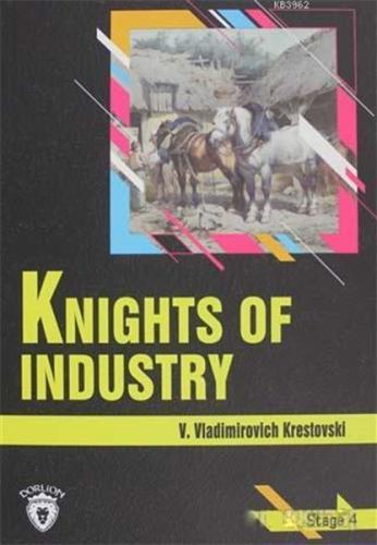 Knights of Industry - Stage 4