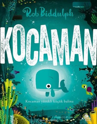 Kocaman - Kocaman Yürekli Küçük Balina | Kitap Ambarı