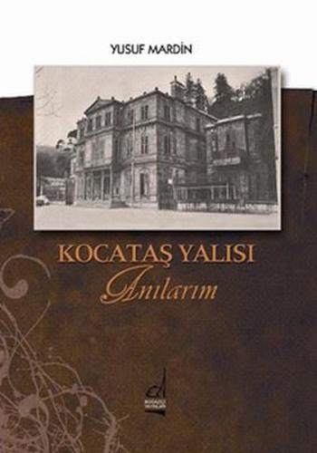 Kocataş Yalısı Anılarım