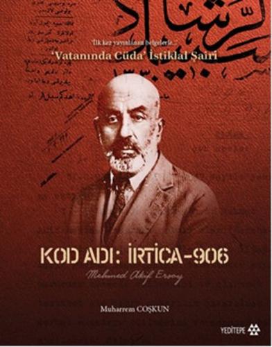 Kod Adı : İrtica-906 Mehmed Akif Ersoy | Kitap Ambarı