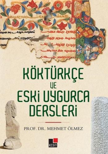 Köktürkçe ve Eski Uygarca Dersleri | Kitap Ambarı