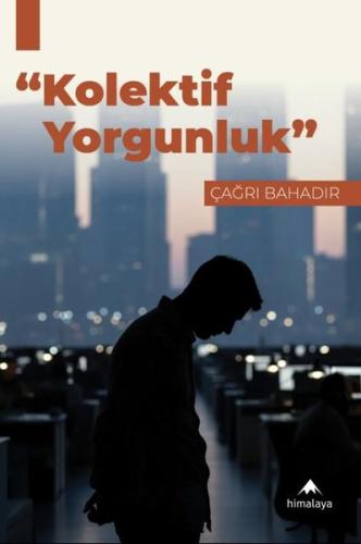 Kolektif Yorgunluk | Kitap Ambarı