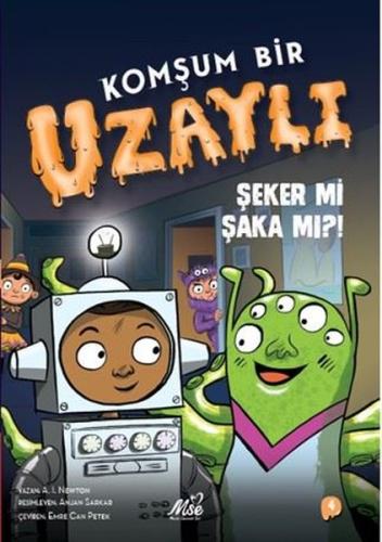 Komşum Bir Uzaylı - Şeker mi Şaka mı ?