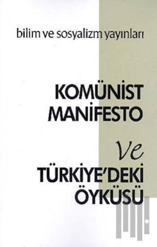 Komünist Manifesto ve Türkiye'deki Öyküsü | Kitap Ambarı