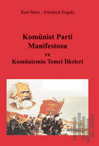 Komünist Parti Manifestosu ve Komünizmin Temel İlkeleri | Kitap Ambarı