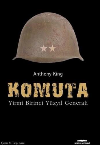 Komuta - Yirmi Birinci Yüzyıl Generali | Kitap Ambarı
