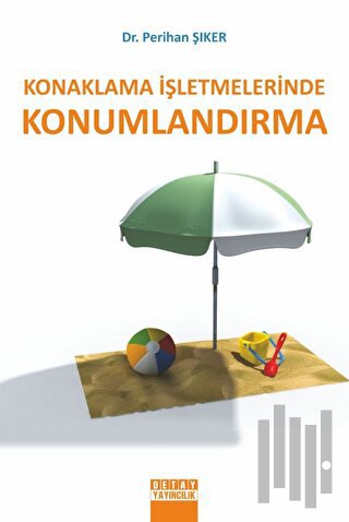 Konaklama İşletmelerinde Konumlandırma