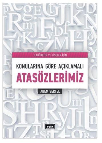 Konularına Göre Açıklamalı Atasözlerimiz | Kitap Ambarı