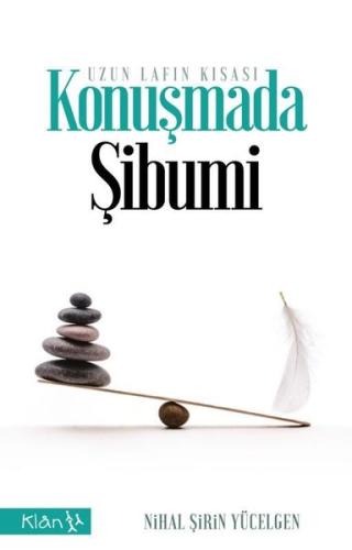 Konuşmada Şibumi-Uzun Lafın Kısası | Kitap Ambarı