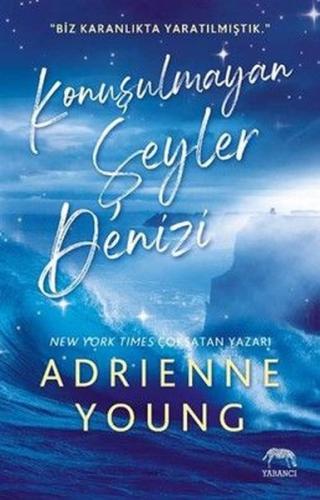 Konuşulmayan Şeyler Denizi | Kitap Ambarı