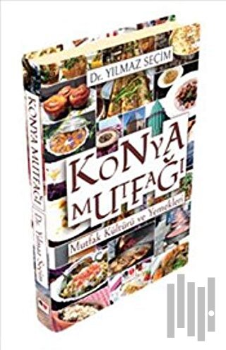 Konya Mutfağı (Ciltli) | Kitap Ambarı