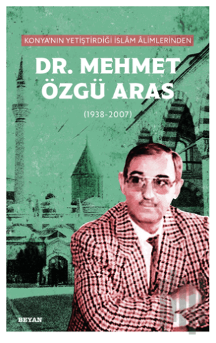 Konya'nın Yetiştirdiği İslam Alimlerinden Mehmet Özgü Aras | Kitap Amb
