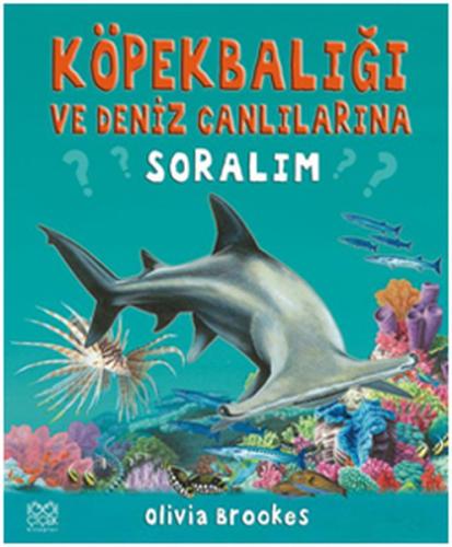 Köpek Balığı ve Deniz Canlılarına Soralım (Ciltli) | Kitap Ambarı