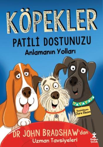 Köpekler - Patili Dostunuzu Anlamanın Yolları | Kitap Ambarı