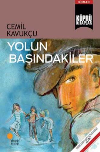 Köprü Kitapları 15 - Yolun Başındakiler