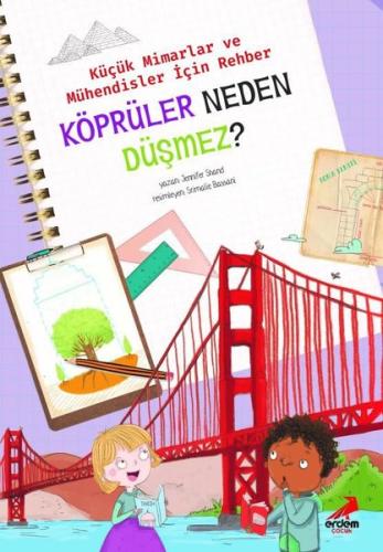 Köprüler Neden Düşmez? - Küçük Mimarlar ve Müühendisler İçin Rehber | 