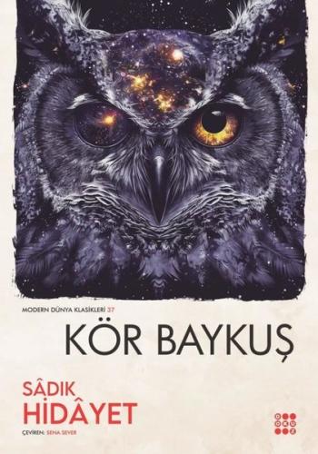 Kör Baykuş - Modern Dünya Klasikleri 37 | Kitap Ambarı