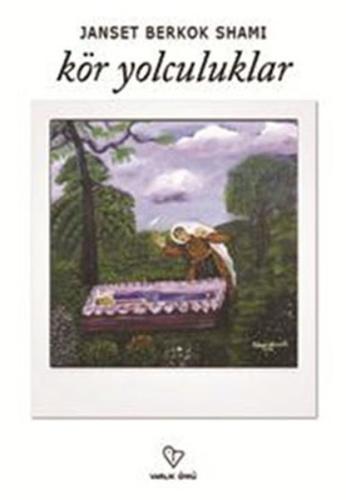 Kör Yolculuklar | Kitap Ambarı