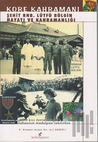 Kore Kahramanı Şehit BNB. Lütfü Bülgin Hayatı ve Kahramanlığı