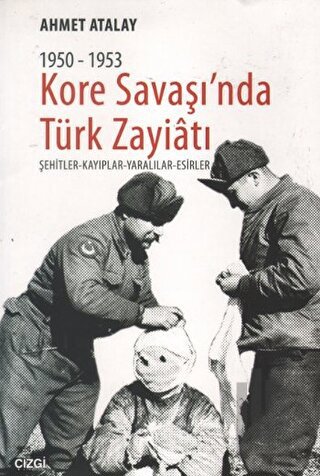 Kore Savaşın'nda Türk Zayiatı 1950-1953 | Kitap Ambarı