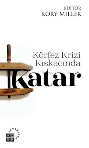 Körfez Krizi Kıskacında Katar | Kitap Ambarı