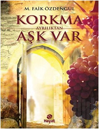 Korkma Ayrılıktan Aşk Var | Kitap Ambarı