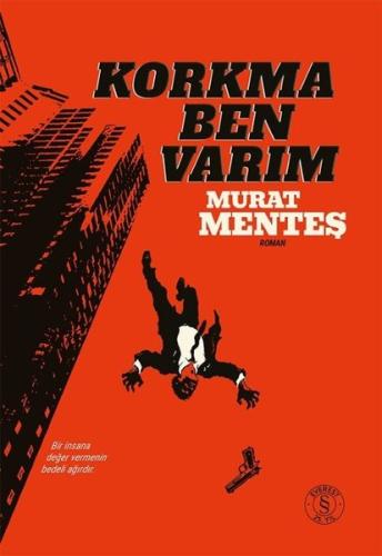 Korkma Ben Varım (Ciltli) | Kitap Ambarı